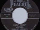R&B Gospel 45 REV. CLEOPHUS ROBINSON Shout Shout PEACOCK HEAR