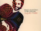Augusto Martelli - Black Sounds From White People Vinyl EU LP