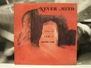 DAMIN EIH A.L.K. AND BROTHER CLARK - NEVER MIND LP UNPLAYED US REISSUE