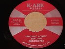 Rod Hooper Rocking Bones b/w Heartaches 45 From Publishing Co Vault NM K-Ark1051