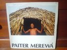 PAITER MEREWA LP ETHNIC INDIANS FROM BRAZIL (BOOKLET + INSERT) PRIVATE PRESS NM