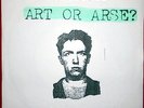 Billy Childish - Thee Headcoats -  Art Or Arse? You Be The Judge - 7