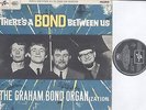 The Graham Bond Organization - There's A Bond - Rock LP - U.K. Import