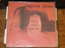 Damin Eih, A.L.K., And Brother Clark - Nevermind - Sealed LP - Acid Archives