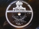 CARLOS GARDEL Odeon 18218 TANGO 78 CAMINITO / FAROLITO VIEJO