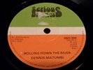 Rolling Down the River/Choose Me -Dennis Matumbi-Digi Roots SKA ORIG 7