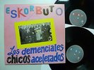 ESKORBUTO los demenciales chicos acelerados 2 LP ORIGINAL SPAIN 1987 PRESS EX+ 