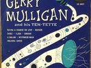Gerry Mulligan-And His Ten-Tette-Capitol 6621-10 INCH ENGLAND