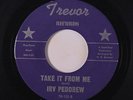 rare Soul 45 IRV PEDDREW take it from me TREVOR Listen