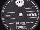 UK #3 ELVIS PRESLEY 78 WEAR MY RING AROUND YOUR NECK / DONCHA THINK IT'S TIME EX