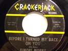 R n B 45 - Elmore Morris - Before I turned my back on you - Mint-