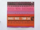 CHARLIE ROUSE LP, Bossa Nova Bacchanal (Blue Note US Issue NM/NM)