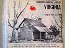 Folksongs and Ballads of Virginia Paul Clayton Folkways 1956 Record and Booklet