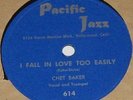 1953 Pacific Jazz 614 CHET BAKER 78 I Fall In Love Too Easily/Winter Wonderland
