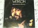 WAYLON JENNINGS: Dreaming My Dreams - Live (US RCA Victor APL 1-1062 Stereo)
