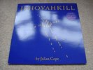 Julian Cope - Johovahkill - Island Records Double Vinyl 1992 Rel - EX/VG+ Cond