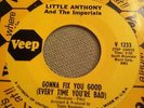 LITTLE ANTHONY - GONNA FIX YOU GOOD, EX+/NM USA VEEP (CLASSIC NORTHERN SOUL)