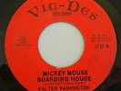 Soul Funk 45 WALTER WASHINGTON Mickey Mouse Boarding House VIC-DES 1000 Orig VG-