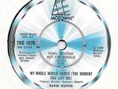 DAVID RUFFIN: MY WHOLE WORLD ENDED (UK TAMLA MOTOWN DEMO 1078) - NEAR MINT