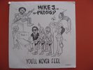 SEALED Mike J and the Prodigy - You'll Never Feel - PRIVATE CALI BOOGIE FUNK LP