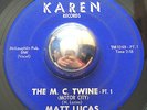 MOD R&B Matt Lucas THE M.C. TWINE Karen 45 RARE Detroit Soul Dancer