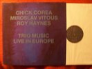 Chick Corea, Miroslaw Vitous, Roy Haynes - Trio music  Live in Eu  Top  ECM LP