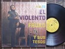 Fruko y sus Tesos - EL VIOLENTO/ TRONCO SECO GUAGUANCO TROMBON  FUENTES LP HEAR