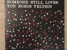 Someone Still Loves You Boris Yeltsin BROOM White Vinyl LP RARE