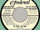 LUTHER BOND & EMERALDS He Loves You Baby 45rpm Federal 1956 WLP