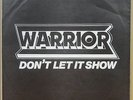WARRIOR DONT LET IT SHOW OG UK NWOBHM RAMBERT RECORDS 10