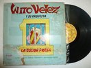 WITO VELEZ LA CONGA PRESA GUAGUANCO FANTASTICO   # 225 ???