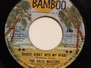 THE VOICE MASTERS-DANCE RIGHT INTO MY HEART /IF A WOMAN CATCHES A FOOL-NORTHERN