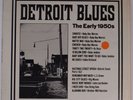 DETROIT BLUES: THE EARLY 1950s Blues Classics 12 Post-War Blues VG++ SHRINK