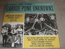 LAST OF THE GARAGE PUNK UNKNOWNS VOLUME 1 - AMERICAN TEENAGE GARAGE 1965-1967