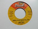 JOE TEX - UNDER YOUR POWERFUL LOVE - ON DIAL