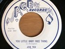 7” Joe Tex You Little Baby Face Thing New Orleans 1958 Rhythm&Blues R&B Soul 45