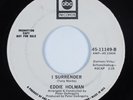 Northern/Deep Soul 45 EDDIE HOLMAN I Surrender ABC VG+/VG++ HEAR
