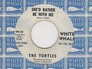TURTLES - She'd Rather Be With Me - WHITE LABEL PROMO 45