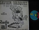 JAVIER VAZQUEZ Y SU SALSA  CANTA WUELFO - ORIGINAL PRESSING