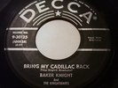 BAKER KNIGHT Bring My Cadillac Back DECCA Rockabilly 45