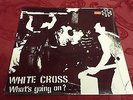 White Cross - What's Going On? LP Zero Degree ZD 004 1983 Hardcore in Shrink