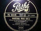 ANDRE DASSARY - Maréchal, nous voilà - 78 tours Pathé