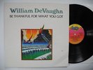 WILLIAM DE VAUGHN Be Thankful For What You Got LP 1974 UK Roxbury EX Devaughn