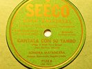SONORA MATANCERA Cantala Con Su Tambo/No Toques Ese Disco SEECO E+/E CUBA 78RPM
