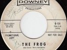 Sir Frog and The Toads -PROMO -The Frog/Mustang -Downey D-131 Fuzz Garage 45rpm