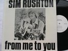 SIM RUSHTON From me to you NM CANADA OBSCURE PRIVATE FOLK LP Nova Scotia VINYL
