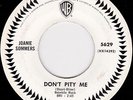 Northern Soul - Joanie Sommers  Don't pity me - Original US Warner Brothers DEMO