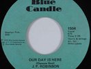 Crossover Soul 45 J.P. ROBINSON Our Day Is Here BLUE CANDLE HEAR