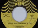 Deep Soul 45 HELENE SMITH I Tried Hard To Be Good To You DASH HEAR