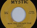 Crossover Soul 45 MYSTIC 5 Bring Your Love Back To Me MYSTIC HEAR